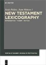 Juan Mateos, Jesús Peláez, Andrew Bowden, David S. Du Toit, David S du Toit - New Testament Lexicography
