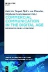 M Bjørn Rimscha, Stephanie Grubenmann, M. Bjørn Rimscha, Gabriele Siegert - Commercial Communication in the Digital Age