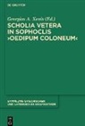 Georgios A Xenis, Georgios A. Xenis, Georgios A Xenis - Scholia vetera in Sophoclis "Oedipum Coloneum"