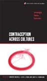 Andrew Russell, Elisa J Sobo, Mary Thompson - Contraception across Cultures