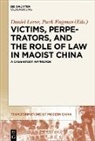 Engman, Puck Engman, Daniel Leese - Victims, Perpetrators, and the Role of Law in Maoist China