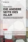 Daniel Kinitz - Die andere Seite des Islam