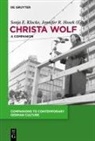 Sonja E Klocke, Jennifer Hosek, Jennifer R. Hosek, Sonja Klocke, Sonja E. Klocke, R Hosek - Christa Wolf