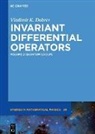 Vladimir K Dobrev, Vladimir K. Dobrev - Vladimir K. Dobrev: Invariant Differential Operators - Volume 2: Quantum Groups