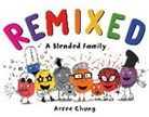 Arree Chung, Arree Chung - Remixed A Blended Family