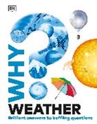 DK - Why? Weather