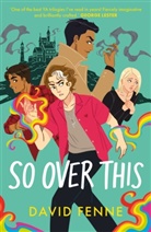 David Fenne - So Over This