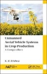 K R Krishna - Unmanned Aerial Vehicle Systems in Crop Production