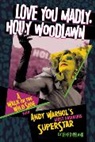Jeff Copeland - Love You Madly, Holly Woodlawn