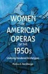 Monica A Hershberger, Professor Monica A. Hershberger - Women in American Operas of the 1950s