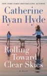 Catherine Ryan Hyde - Rolling Toward Clear Skies