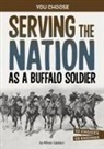 Allison Lassieur - Serving the Nation As a Buffalo Soldier