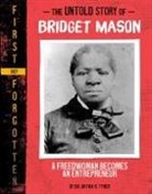 Artika R Tyner, Artika R. Tyner - The Untold Story of Bridget Mason