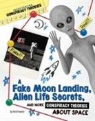 Nick Hunter - A Fake Moon Landing, Alien Life Secrets, and More Conspiracy