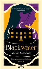 Michael Mcdowell - BLACKWATER - Eine geheimnisvolle Saga - Buch 5