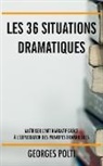 Georges Polti - Les 36 situations dramatiques