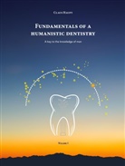 Claus Haupt - Fundamentals of a Humanistic Dentistry