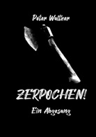 Peter Walther - Zerpochen