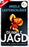 Angela Lautenschläger - Dunkle Jagd