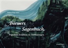 Kathrin Pöge-Alder, Madeleine Heublein - Börners Sagenbuch von 1838