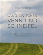 Hans-Josef Schad - Land zwischen Venn und Schneifel
