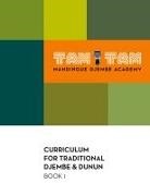 Mamady Keïta - Tam Tam Mandingue Djembe Academy Curriculum Book 1