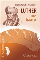 Annette Birgitta Weinhardt, Birgitta Annette Weinhardt - Luther und Erasmus