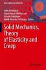 Holm Altenbach, Vahram Hakobyan, Vahram Hakobyan et al, Suren Manuk Mkhitaryan, Suren Manuk Mkhitaryan, Avetik Varazdat Sahakyan - Solid Mechanics, Theory of Elasticity and Creep