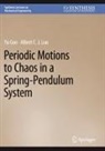 Yu Guo, Albert C. J. Luo - Periodic Motions to Chaos in a Spring-Pendulum System