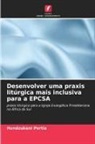 Hundzukani Portia - Desenvolver uma praxis litúrgica mais inclusiva para a EPCSA