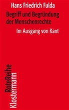 Hans Friedrich Fulda, Brigitte Falkenburg - Begriff und Begründung der Menschenrechte