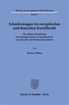 Thomas Pelikan - Schiedszusagen im europäischen und deutschen Kartellrecht.