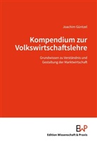 Joachim Güntzel - Kompendium zur Volkswirtschaftslehre