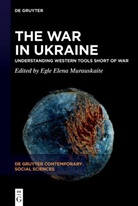 Egle Elena Murauskaite, Egle Elena Murauskaite - The War in Ukraine