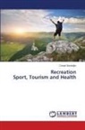 Cüneyt Seydio¿lu, Cüneyt Seydioglu - Recreation Sport, Tourism and Health