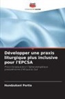 Hundzukani Portia - Développer une praxis liturgique plus inclusive pour l'EPCSA
