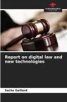 Sacha Gaillard - Report on digital law and new technologies