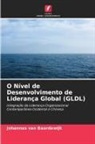 Johannes van Baardewijk, Johannes van Baardewijk - O Nível de Desenvolvimento de Liderança Global (GLDL)