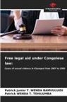 Patrick Junior T. Wenda Bamvuluidi, Patrick Wenda T. Tshilumba - Free legal aid under Congolese law: