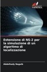 Abdelhady Naguib - Estensione di NS-2 per la simulazione di un algoritmo di localizzazione