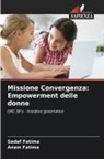 Anam Fatima, Sadaf Fatima - Missione Convergenza: Empowerment delle donne
