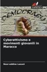 Nour-eddine Laouni - Cyberattivismo e movimenti giovanili in Marocco