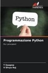V Divya Raj, V. Divya Raj, T Swapna, T. Swapna - Programmazione Python