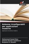 Benjamin D. Braaten, Antonio Daniele Capobianco, Muhammad Saeed Khan - Antenne riconfigurabili per applicazioni moderne
