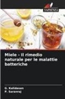 G. Kalidasan, P. Saranraj - Miele - Il rimedio naturale per le malattie batteriche