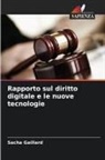 Sacha Gaillard - Rapporto sul diritto digitale e le nuove tecnologie
