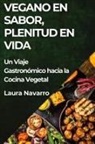 Laura Navarro - Vegano en Sabor, Plenitud en Vida