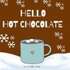 Amanda Minuk - Hello Hot Chocolate