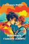 Selvaggia Moretti - Ritrovare l'amore (LGBT)