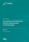 Complexity and Statistical Physics Approaches to Earthquakes